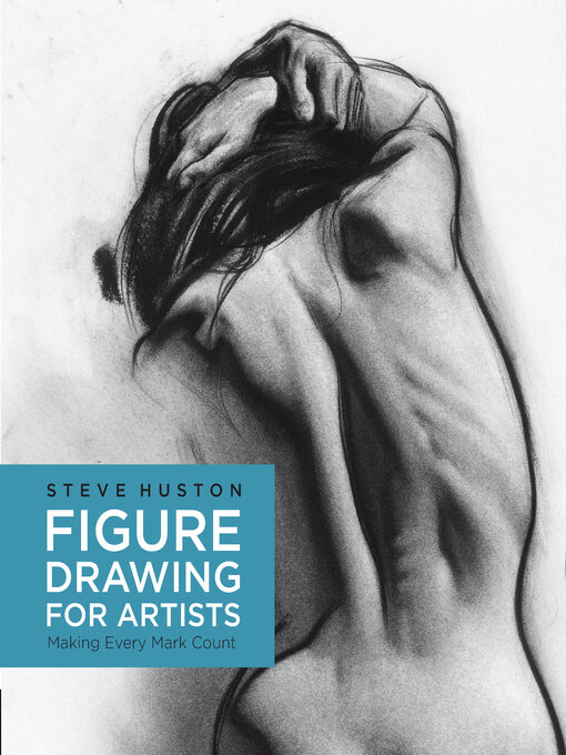 Title details for Figure Drawing for Artists by Steve Huston - Wait list